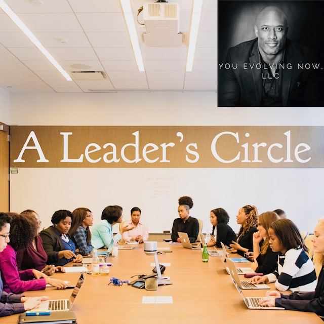 A Leader’s Circle; Leaders are on Teams Too: The Power 5 to Being a Team Member!