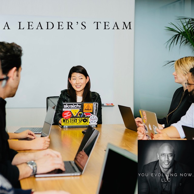 A Leader’s Team; Utilizing Your 5 Rockstars!