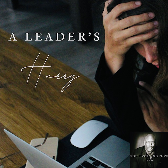 a leaders hurry